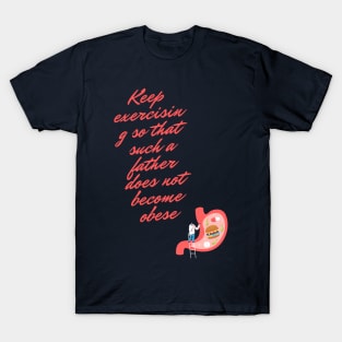 Keep exercising T-Shirt